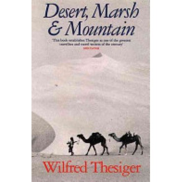 Desert, Marsh And Mountain: The World Of A Nomad