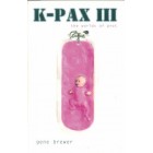 K-Pax III