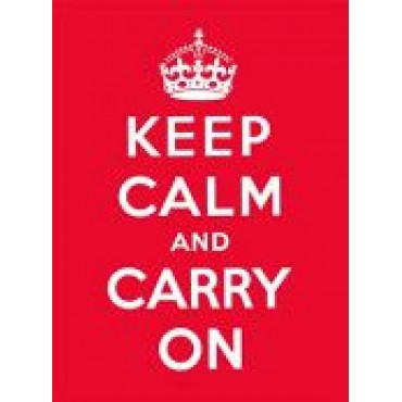 Keep Calm And Carry On