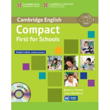 Compact First for Schools B2 student's book without answers +CD-Rom