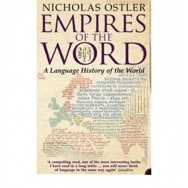 Empires of the Word, A Language History of the World