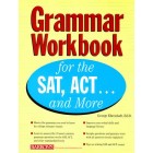 Grammar Workbook for the SAT, ACT ... and more