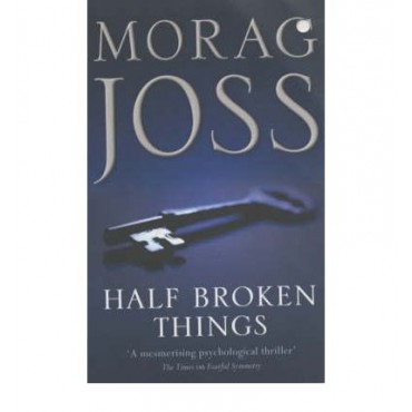 Half Broken Things