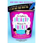 It's Called A Breakup Because It's Broken