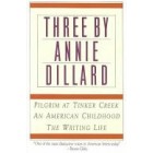 Three By Annie Dillard