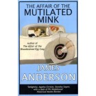 The Affair of the Mutilated Mink