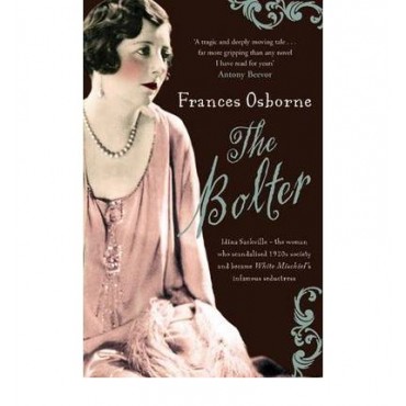 The Bolter: Idina Sackville   {USED}