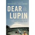 Dear Lupin...: Letters to a Wayward Son   {USED}