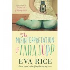 The Misinterpretation of Tara Jupp  {USED}