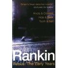 Rebus: The Early Years : Knots & Crosses, Hide & Seek, Tooth & Nail     {USED}