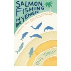 Salmon Fishing in the Yemen   {USED}