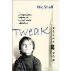 Tweak : Growing up on Crystal Meth