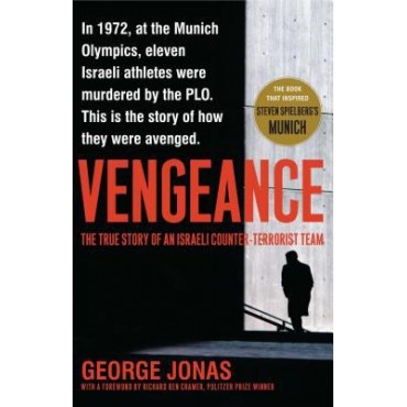 Vengeance : The True Story of an Israeli Counter-Terrorist Team    {USED}