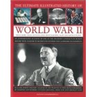 World War II, The Ultimate Illustrated History 